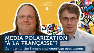 Media Polarization "à la française" - Interview with Ethan Zuckerman and Bruno Patino