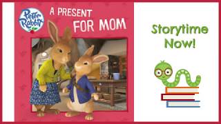 Peter Rabbit: A Present For Mom - Beatrix Potter | Children's Mother's Day Books Read Aloud