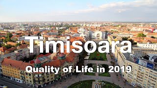 Quality of Life in Timisoara, Romania , rank 130th in the world in 2019