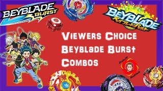 Viewers Choice Beyblade Burst Combos   1-16