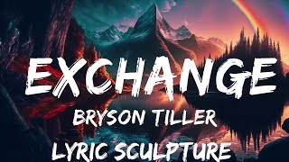 Bryson Tiller - Exchange (Lyrics)  | 30mins with Chilling music