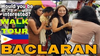 PART 1 Would you be interested? Walk TOUR Real Life Philippines a Bustling Scene in BACLARAN