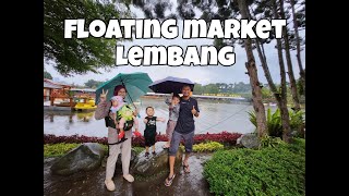 FLOATING MARKET LEMBANG || WISATA ALAM YANG INDAH, TAPI KEHUJANAN 🤣