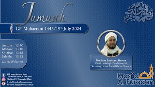 Moulana Sarfaraaz Hamza Jumuah 12 Muharram 1446/19 July 2024