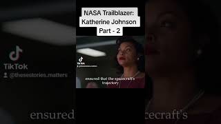 NASA Trailblazer: Katherine Johnson  - Part 2     #history #trendingvideo #nasa #nasaspace #space