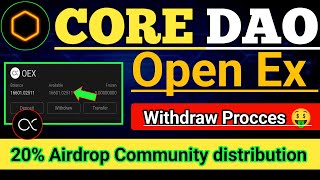 Open Ex Airdrop Withdrawal Big Update 18 March। Core dao new update today। Oex 20% Airdrop।