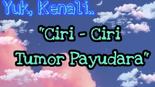 Kenali Ciri - Ciri Benjolan Pada Payudara