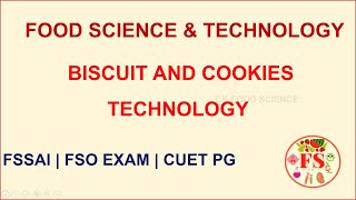 BISCUIT & COOKIES TECHNOLOGY | FOOD SCIENCE & TECHNOLOGY | CUET PG | ADVANCES IN BAKING TECH | FS