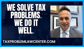 Tax Problem Law Center [ IRS & NY Tax Attorney ]