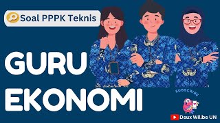 SOAL DAN PEMBAHASAN PPPK KHUSUS GURU EKONOMI NO 11 s.d. 20