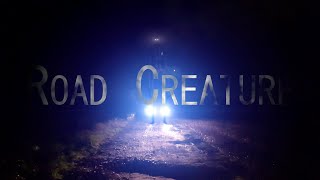 Country Road Creature - found footage