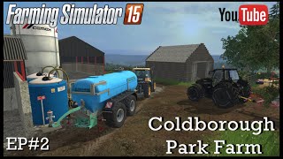 Farming Simulator 2015 Coldborough Park Farm EP#2