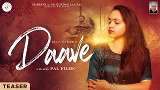 NAV SANDHU | Daave (Official Teaser) I Latest Punjabi Song 2020 I JASSA NATT | RICKY PAL I US BEATS