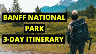 The Ultimate Banff 3 day Itinerary: Best of Banff National Park