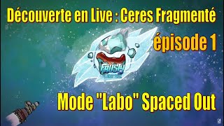 The Frosty Planet : Découverte en Live - Ceres Fragmenté (Labo 2) - épisode 1