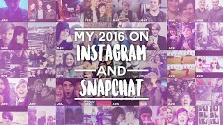 My 2016 on Instagram and Snapchat