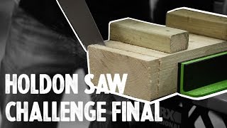 Holdon Saw Challenge Final