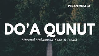 Muhammad Taha Al Junaid - Dua Qunut merdu yang bikin merinding