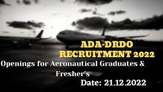 DRDO ADA RECRUITMENT 2022||FRESHER'S ELIGIBLE||OPPORTUNITIES FOR AERONAUTICAL GRADUATES||AERO HUB