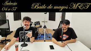 Ambrosía 04x57 | Baile de magos MET | Podcast de Arte y Cultura