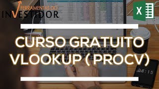 CURSO EXCEL 100% Gratuito -  VLOOKUP (PROCV)