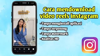 CARA DOWNLOAD REELS INSTAGRAM TANPA APLIKASI