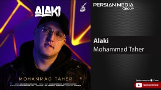 Mohammad Taher - Alaki ( محمد طاهر - الکی )