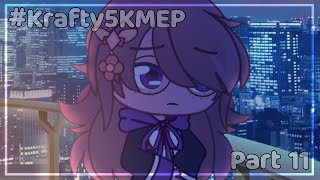 #Krafty5kMEP || Part 11 || Gacha Club || @KraftyTurtle