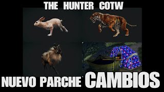 PARCHE 23 JULIO CAMBIOS BUGS TIGRES THE HUNTER COTW ACTUALIZACION 1.84 Español