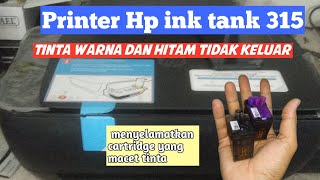 Printer hp ink tank 315 tinta warna dan hitam tidak keluar‼️ tinta macet