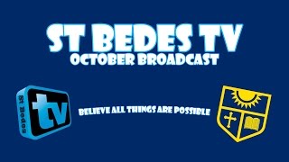 St Bedes TV | October 2013