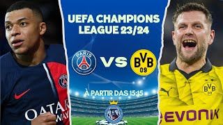 PSG X BORUSSIA DORTMUND - AO VIVO (UEFA CHAMPIONS LEAGUE 23/24)