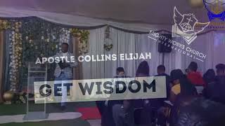 Apostle Collins Elijah Get Wisdom