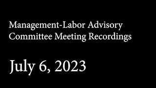 DCBS Management-Labor Advisory Committee (MLAC) July 6, 2023 Meeting