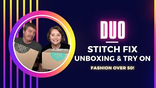 DUO STITCH FIX UNBOXING & TRY ON | Fashion over 50 | Scooby is on a roll tonight!