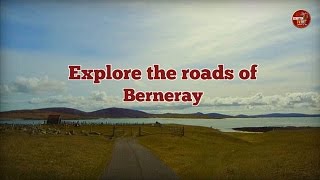 The Outer Hebrides - Explore the roads of Berneray