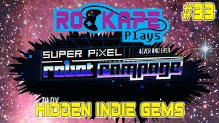 Super Pixel Robot Rampage - Hidden Indie Gems