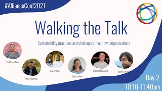 Walking the Talk: Sustainability practices & challenges :: The Alliance Annual Conference 2021