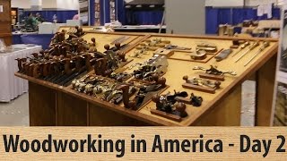 Woodworking in America - Day 2