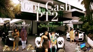 Shapagne x Geenos x Drippkydd - Got cash pt.2 (official audio)