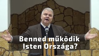 Pardi Félix: Benned működik Isten Országa?