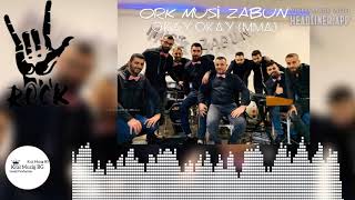 ORK.MUSİ ZABUN OKAY OKAY (MMA) 2021 (LİVE SOUND)