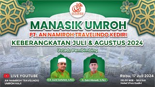 MANASIK UMROH PT.AN NAMIROH TRAVELINDO KEDIRI TAHUN 2024