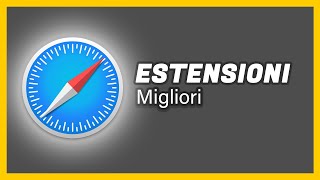 MIGLIORI ESTENSIONI per SAFARI - Angelo's Tech