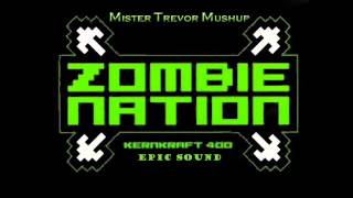 Zombie Nation - Kernkraft 400 Epic Sound (Mr Trevor Mashup)