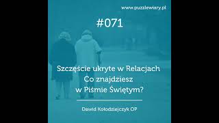 071: Szczęście ukryte w Relacjach: Co znajdziesz w Piśmie Świętym?