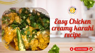 Easy and delicious chicken creamy karahi recipe ❤ | Creamy chicken karahi 😋 | Karahi recipe🍽