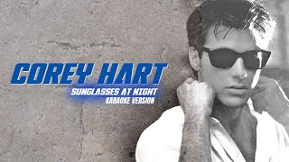 SUNGLASSES AT NIGHT - COREY HART (Karaoke Version)