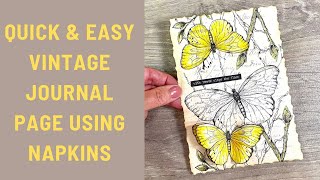 Napkins - How To Use Them For Quick & Easy Journal Pages Or Ephemera