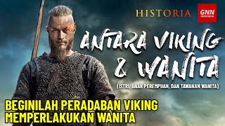 Beginilah Peradaban Viking Memperlakukan Wanita (Istri, Anak Perempuan, dan Tawanan Wanita)